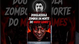 DOUGLASSOLA ZOMBOU DA MORTE DO MARIO GAMES! (PASSOU DOS LIMITES) 🤬