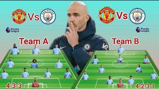 Man United Vs Man City ~ Potential Line Up Team A Vs Team B In EPL Match week 4 season 26/26