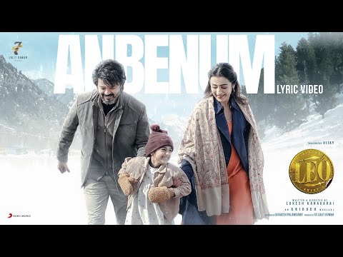 LEO - Anbenum Lyric | Thalapathy Vijay | Lokesh Kanagaraj | Anirudh Ravichander