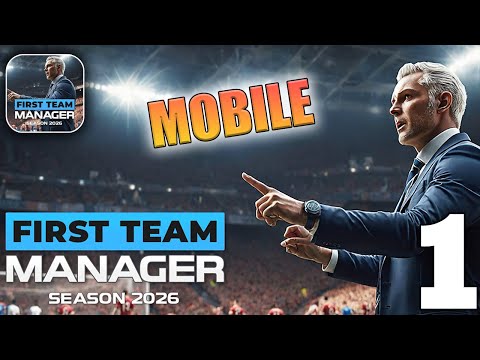 First Team Manager 2026 Gameplay Walkthrough Part 1 (iOS, Android)