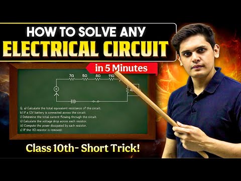 How to Solve any Electric Circuit in 5 Minutes | Short Tricks for Class 10th | Prashant Kirad