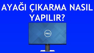 Dell Monitör Ayağı Çıkarma Nasıl Yapılır?