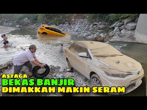 BEKAS BANJIR BANDANG DI MAKKAH MAKIN MENYERAMKAN