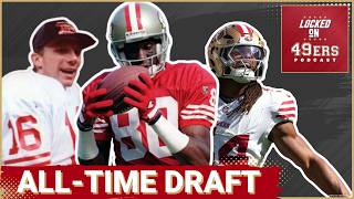 ALL-TIME San Francisco 49ers Draft - Part 1