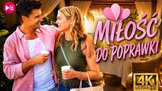 💕 MIŁOŚĆ DO POPRAWKI (2022) | Komedia Romantyczna 4K | Lektor PL | Cały Film
