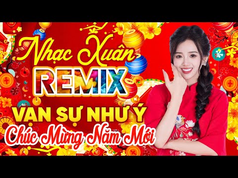 Nhạc Tết 2025 Remix  LK Nhạc Xuân 2025 Hay Nhất, Chào Xuân Ất Tỵ | Tết Này Còn Sẽ Về