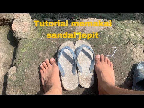 Tutorial memakai sandal jepitt