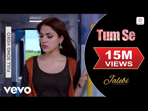 Tum Se Full Video - Jalebi|Jubin Nautiyal|Rhea & Varun|Samuel & Akanksha