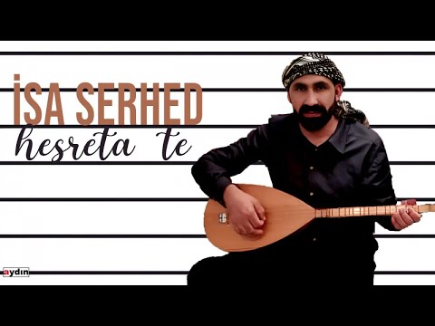 İsa Serhed - Hesreta Te