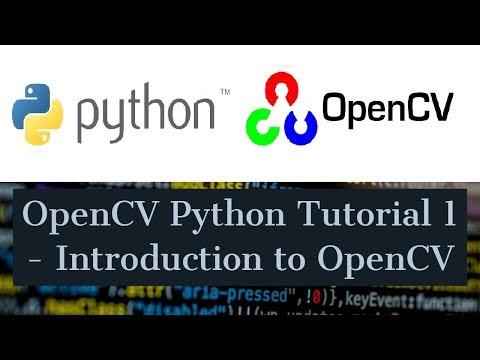 OpenCV Python Tutorial For Beginners 1 - Introduction to ...