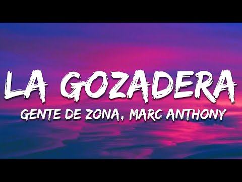 Gente de Zona - La Gozadera ft. Marc Anthony (Letra / Lyrics)