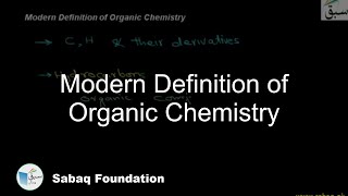 Modern Definition of Organic Chemistry