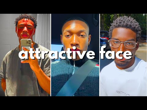 how to have an attractive face as a man (asap)