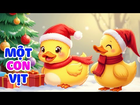 MỘT CON VỊT 🎅🤶🎄 Nhạc Thiếu Nhi Vui Nhộn Cho Bé Ăn Ngoan Cả Ngày - Nhạc Noel Thiếu Nhi