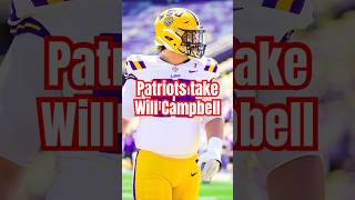 The Patriots selected Will Campbell . #nfl #nfldraft patriots #newenglandpatriots