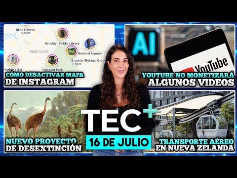 TEC+: YouTube dejará de monetizar algunos videos con IA, nueva función de Mapa de Instagram, y más