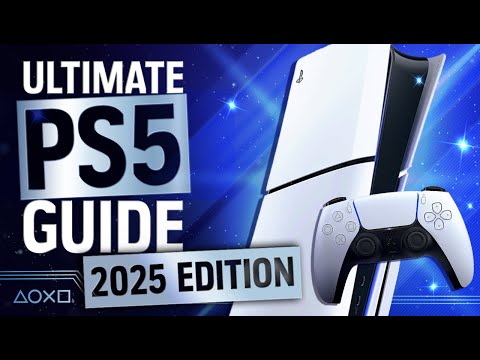 The Ultimate Guide To PS5 | 2025 Edition