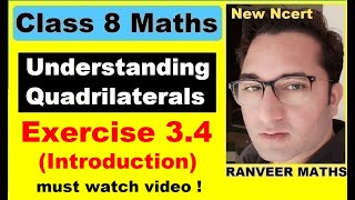 Class 8 Maths , Ex.3.4 Introduction | Understanding Quadrilaterals | New Ncert | Ranveer Maths 8