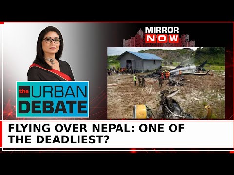 Kathmandu's Killer Airplane Crash: Why Is Air Travel So Lethal In Nepal? | The Urban Debate