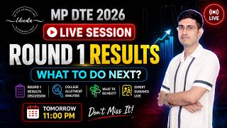 🔴 MP DTE Counselling 2026 Round 1 Result LIVE | What to Do Next? Complete Guidance
