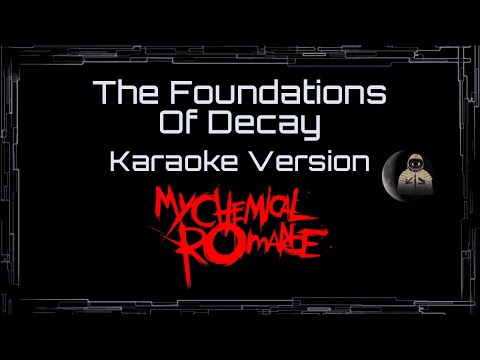 My Chemical Romance • The Foundations Of Decay (CC Karaoke / Instrumental)