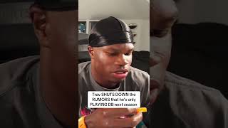 Travis shuts down the rumors of only playing DB next season 🔥
