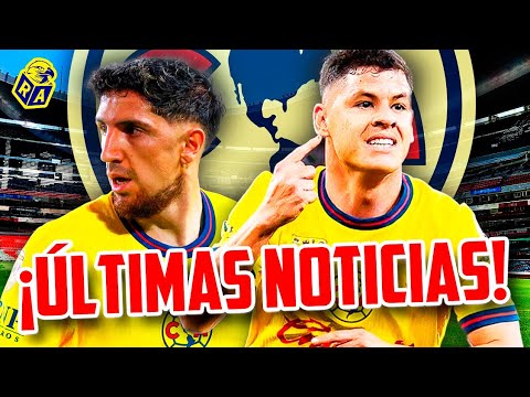 ¡¡ÚLTIMOS RUMORES DE REFUERZOS Y FICHAJES DEL AMÉRICA CLAUSURA 2025!! | Noticias América Hoy