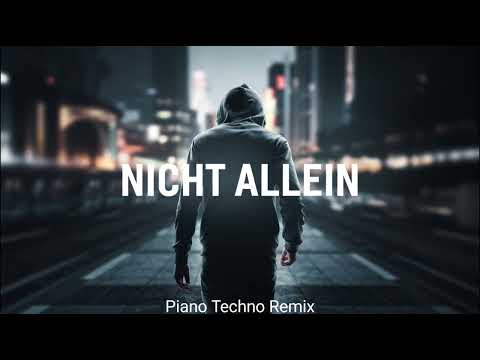 Nina Chuba - NICHT ALLEIN [Piano Techno Remix]