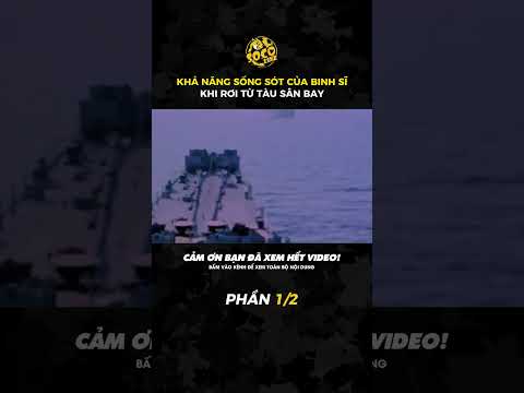 KHẢ NĂNG SỐNG SÓT CỦA BINH SĨ KHI RƠI TỪ TÀU SÂN BAY (phần 1/2) #quansu #tintuc