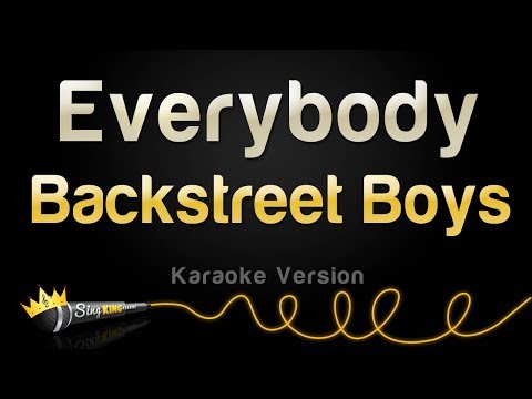 Backstreet Boys – Everybody (Backstreet’s Back) (Karaoke Version)