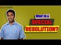 Understanding Special Resolutions