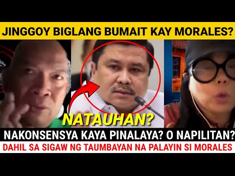 JINGGOY NATAUHAN BIGLANG BAIT KAY MORALES AT PINALAYA ITO? NAKONSENSYA O NAPILITAN?