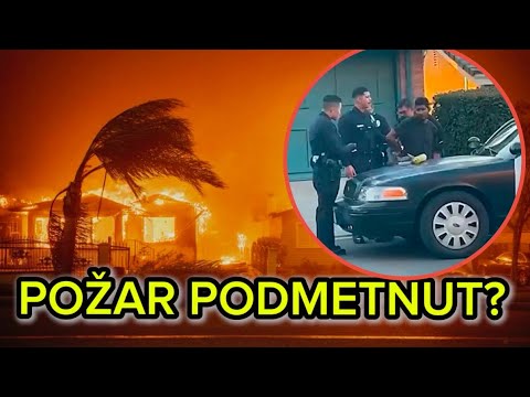 ŠOK INFORMACIJE: Da Li Su Požari U Los Anđelesu PODMETNUTI?