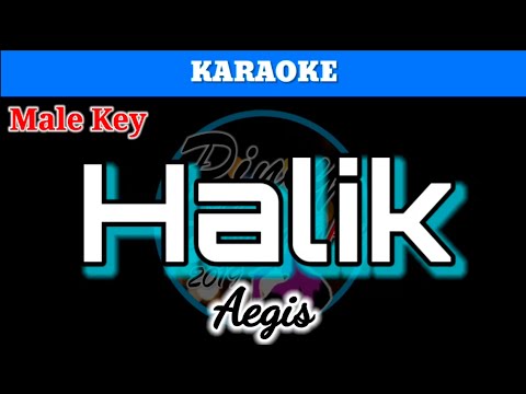 Halik by Aegis (Karaoke : Male Key)