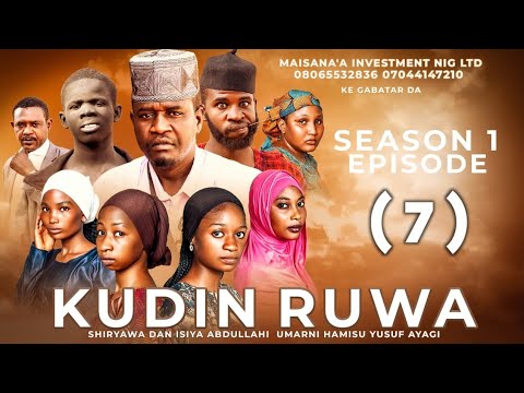 KUDIN RUWA SEASON 1 EPISODE 7 LATEST HAUSA SERIES FILM (2025)