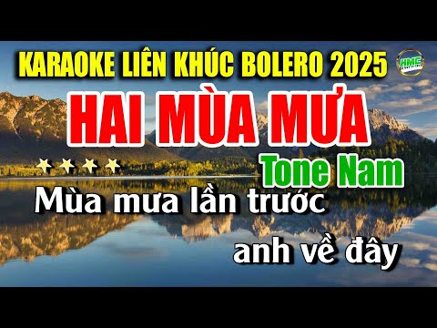 Karaoke Liên Khúc Trữ Tình Tone Nam Dễ Hát | Nhạc Vàng BOLERO Tuyển Chọn – HAI MÙA MƯA