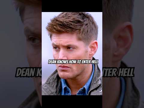 Dean knows how to enter hell#supernatural #foryou #shortvideo