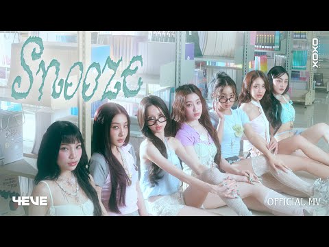 4EVE - Snooze | OFFICIAL MV