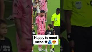 Happy to Meet Messi ❤️🫂😍