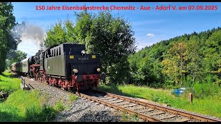 150 Jahre Eisenbahnstrecke Chemnitz - Aue - Adorf/V. am 07.09.2025