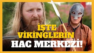 VİKİNGLERİN HAC MERKEZİ! UPPSALA!  Kurbanlar, Tanrılar ve Kralların Merkezi İsveç Sweden