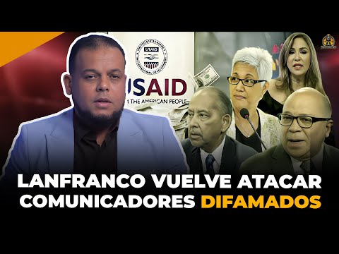 DELVYS LANFRANCO VUELVE Y ATACA COMUNICADORES DIFAMADOS! EN POLITIHABLANDO RD😮🔥