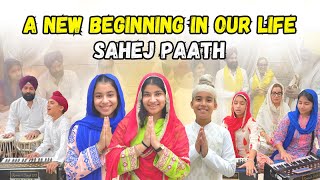 A New Beginning In Our Life - Sahej Paath | RS 1313 VLOGS | Ramneek Singh 1313