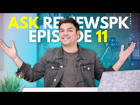 Ask ReviewsPK | Episode 11