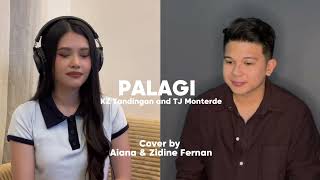 Palagi - TJ Monterde and KZ Tandingan (Cover by Aiana & Zidine Fernan)