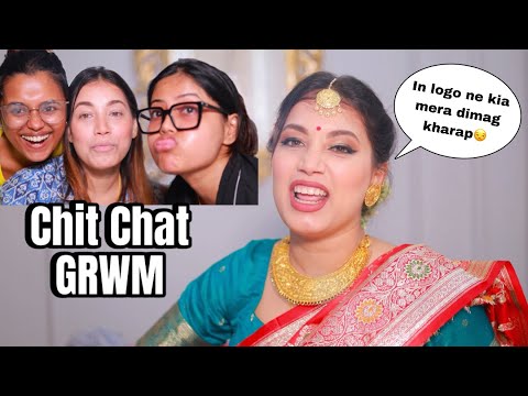 Chit Chat bridal GRWM with my friends🤭🤣 Ye kya tha bhai😂