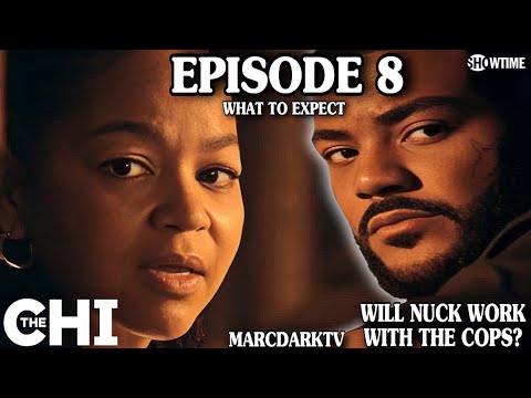 THE CHI SEASON 7 EPISODE 8 WHAT TO EXPECT!!!