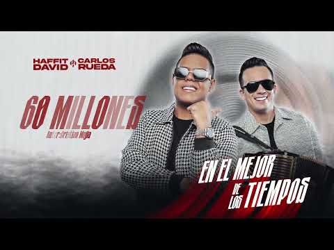 @HaffitDavid @CarlosRuedaP 60 Millones (Audio Oficial)