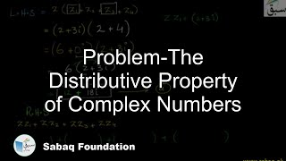 Problem-The Distributive Property of Complex Numbers