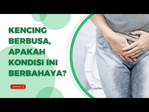 Kencing Berbusa, Ketahui Penyebabnya dari yang Ringan sampai Serius #kencingberbusa #kencing #urine